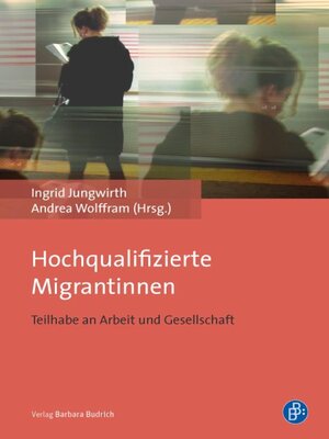 cover image of Hochqualifizierte Migrantinnen